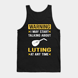 Warning Lute Tank Top